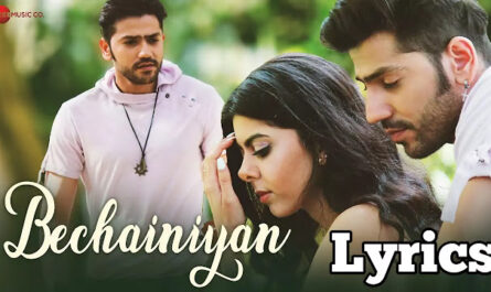 Bechainiyan Lyrics/Reena Mehta & Amit Mishra