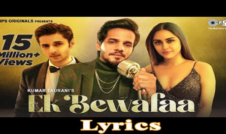 Ek Bewafaa Lyrics/Sameer Khan - New Latest Song