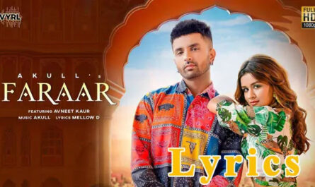 Faraar Lyrics/Akull & Avneet Kaur