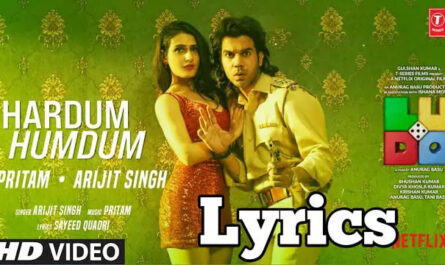 Hardum Humdum Lyrics/Arijit Singh