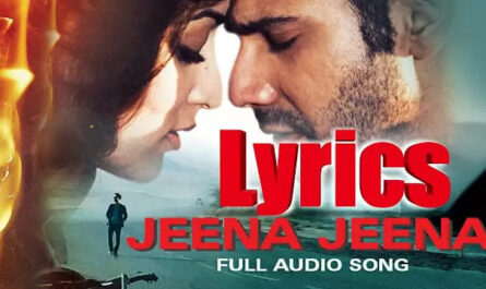 Jeena Jeena Lyrics/Atif Aslam - Badlapur