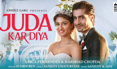 Juda Kar Diya Lyrics/Stebin Ben - Erica Fernandes & Harshad