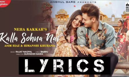 Kalla Sohna Nai Lyrics/Neha Kakkar