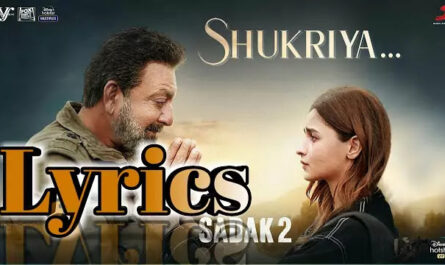 Shukriya Lyrics/KK, Jubin Nautiyal - Sadak 2