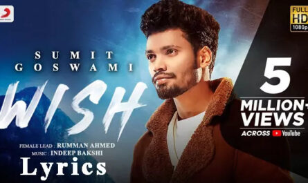 Wish Lyrics/Sumit Goswami & Deepesh Rakheja