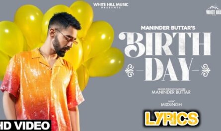 BIRTHDAY Lyrics/Maninder Buttar