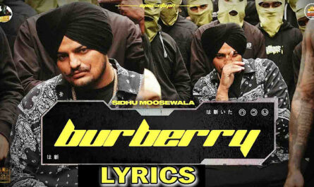 Burberry Lyrics - Sidhu Moose Wala - New song