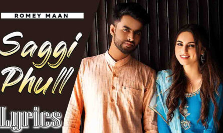 Saggi Phull Lyrics - Romey Maan