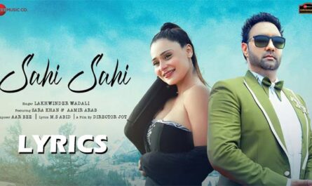 Sahi Sahi Lyrics - Lakhwinder Wadali