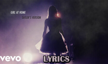 Girl At Home Lyrics - Taylor Swift