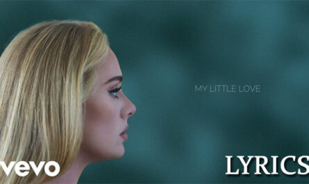 My Little Love Lyrics - Adele