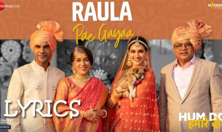 Raula Pae Gayaa Lyrics - Daler Mehndi & Sachin - Jigar