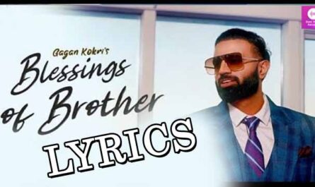 Blessings Of Brother Lyrics - Gagan Kokri