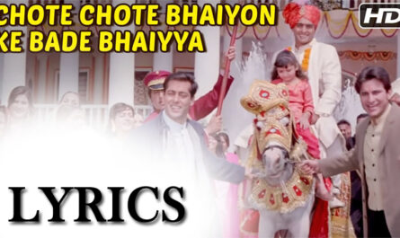 Chote Chote Bhaiyon Ke Bade Bhaiyya Lyrics - Udit Narayan, Kavita Krishnamurthy & Kumar Sanu