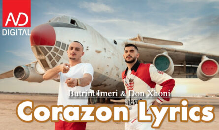 Corazon Lyrics - Butrint Imeri & Don Xhoni