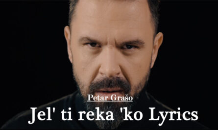 Jel' ti reka 'ko Lyrics - Petar Grašo