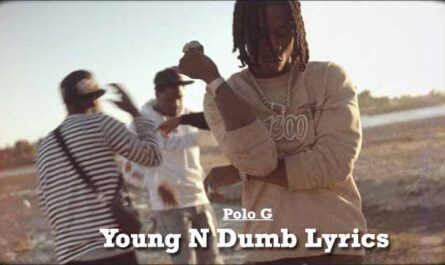 Young N Dumb Lyrics - Polo G