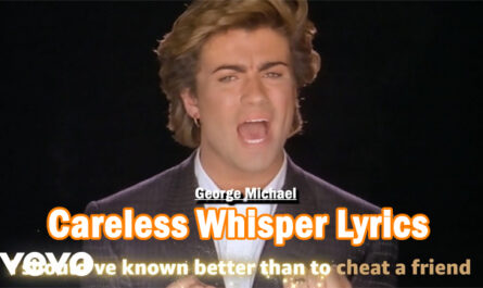 Careless Whisper Lyrics - George Michael