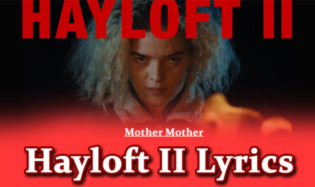 Hayloft II Lyrics - Mother Mother