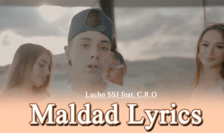 Maldad Lyrics - Lucho SSJ feat. C.R.O