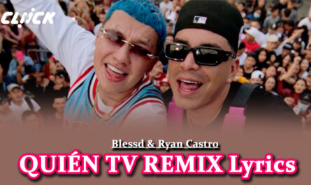 QUIÉN TV REMIX Lyrics - Blessd & Ryan Castro