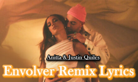 Envolver Remix Lyrics - Anitta & Justin Quiles