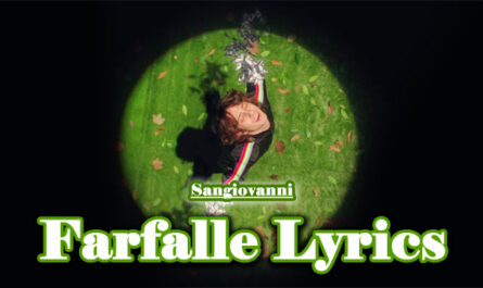 Farfalle Lyrics - Sangiovanni