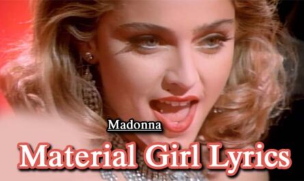 Material Girl Lyrics - Madonna