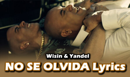 NO SE OLVIDA Lyrics - Wisin & Yandel