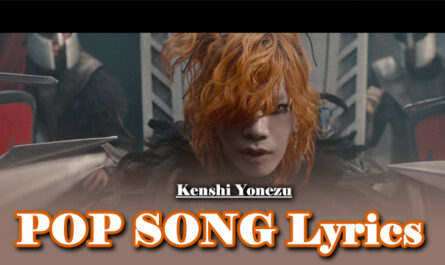 POP SONG Lyrics - Kenshi Yonezu