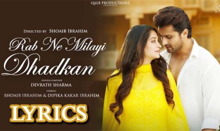 Rab Ne Milayi Dhadkan Lyrics - Devrath Sharma