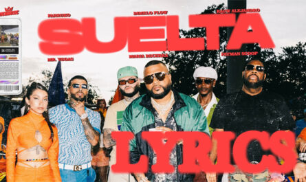 Suelta Lyrics - Dímelo Flow, Rauw Alejandro, Farruko, Mr. Vegas, Maria