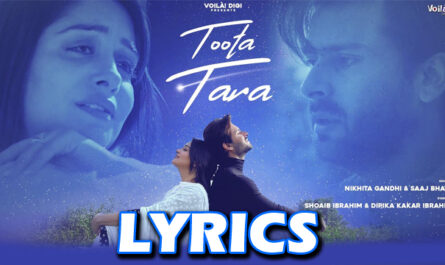 Toota Tara Lyrics - Nikhita Gandhi & Saaj Bhatt