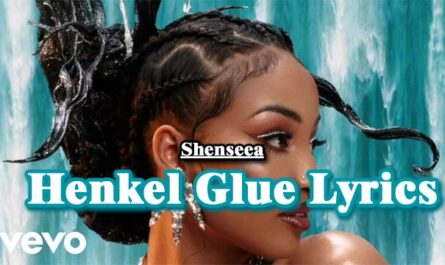 Henkel Glue Lyrics - Shenseea