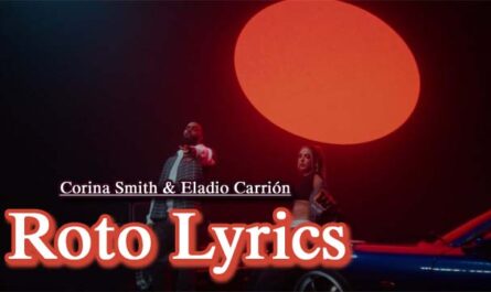 Roto Lyrics - Corina Smith & Eladio Carrión