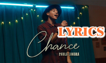 Chance Lyrics - Paulo Londra