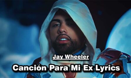 Canción Para Mi Ex Lyrics - Jay Wheeler