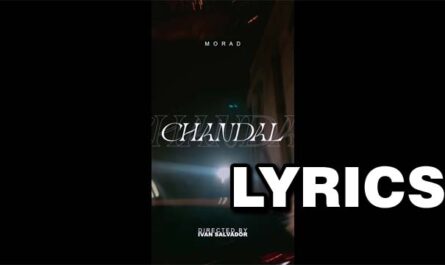 Chandal Lyrics - Morad