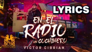 En El Radio Un Cochinero Lyrics - Victor Cibrian