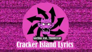 Cracker Island Lyrics - Gorillaz feat. Thundercat