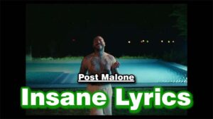 Insane Lyrics - Post Malone