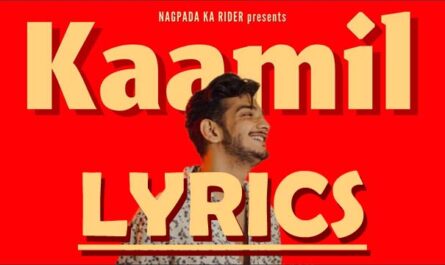 Kaamil Lyrics - Munawar Faruqui