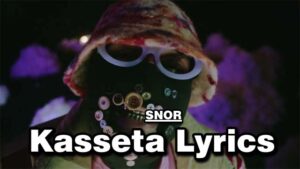 Kasseta Lyrics - SNOR