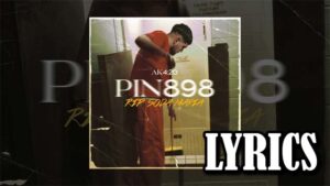 RIP PIN898 Lyrics - AK420