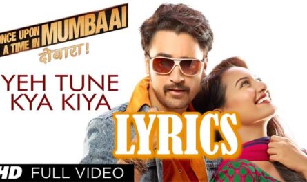 Ye Tune Kya Kiya Lyrics - Javed Bashir