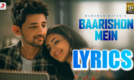 Baarishon Mein Lyrics - Darshan Raval