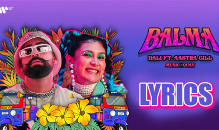 Balma Lyrics - Bali & Aastha Gill