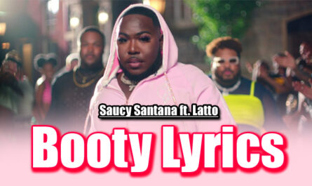 Booty Lyrics - Saucy Santana ft. Latto