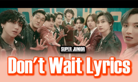 Don't Wait Lyrics - SUPER JUNIOR 슈퍼주니어