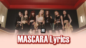 MASCARA Lyrics - XG